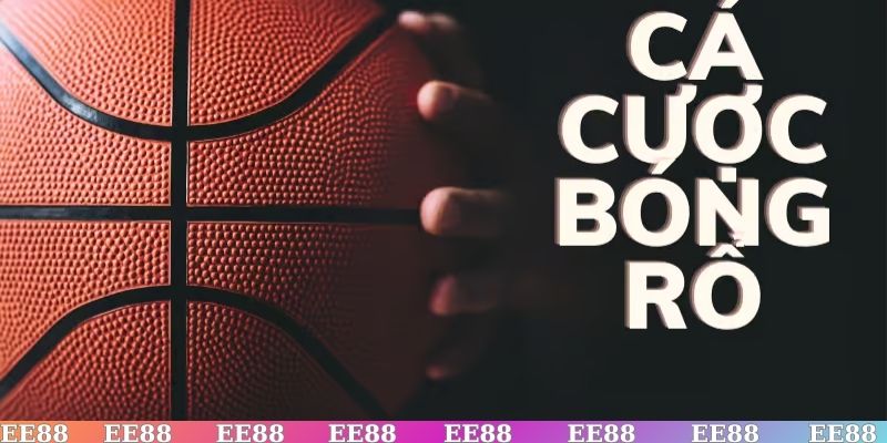 Tổng hợp một số loại kèo phổ biến ở sân chơi bóng rổ online